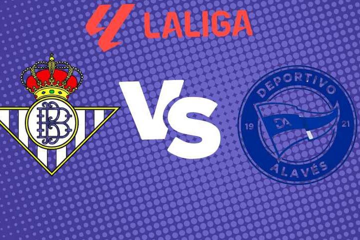 Real Betis vs Deportivo Alavés: last News, lineups, tickets and predictions